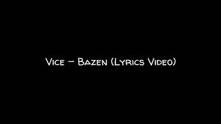 Vice - Bazen (Lyrics )