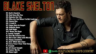 Blake Shelton Greatest Hits 🐚🐚 - Blake Shelton New Song 2023 🐚 Blake Shelton Pla