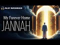 JANNAH MY FOREVER HOME - Beautiful Nasheed (Vocals Only)