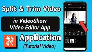 How to Split & Trim Video in VideoShow Video Editor App