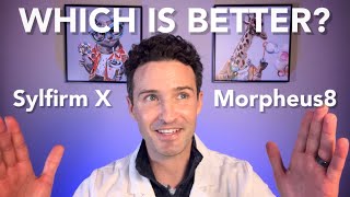 Morpheus8 vs Sylfirm X : Which is best?