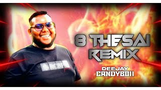 8 These Amirr Macha | Deejay CandyBoii | Official Remix