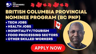 Work and Live in British Columbia, Canada | Ultimate Guide to BC PNP Immigration Programs