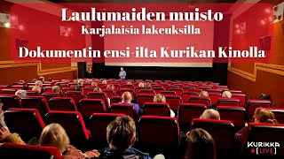 Laulumaiden muisto - Karjalaisia lakeuksilla dokumentin ensi-ilta Kurikan Kinolla 6.10.2023