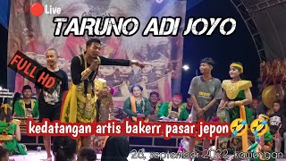 🔴live kawengan|LUCU BAKER PASAR JEPON🤣🤣 #tarunoadijoyo #taj 18 September 2022