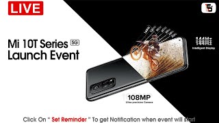 Mi 10T Series Launch Event Live | Mi 10T Pro Live Launch Event in India