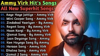 Ammy Virk New Punjabi Songs | New All Punjabi Jukebox 2022 | Ammy Virk Punjabi Song | Ammy Virk