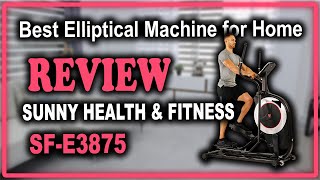 Sunny Health & Fitness Electric Eliptical Trainer SF-E3875 Review - Best Elliptical Machine for Home