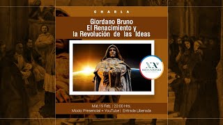 Giordano Bruno - El Renacimiento y la Revolución de las Ideas