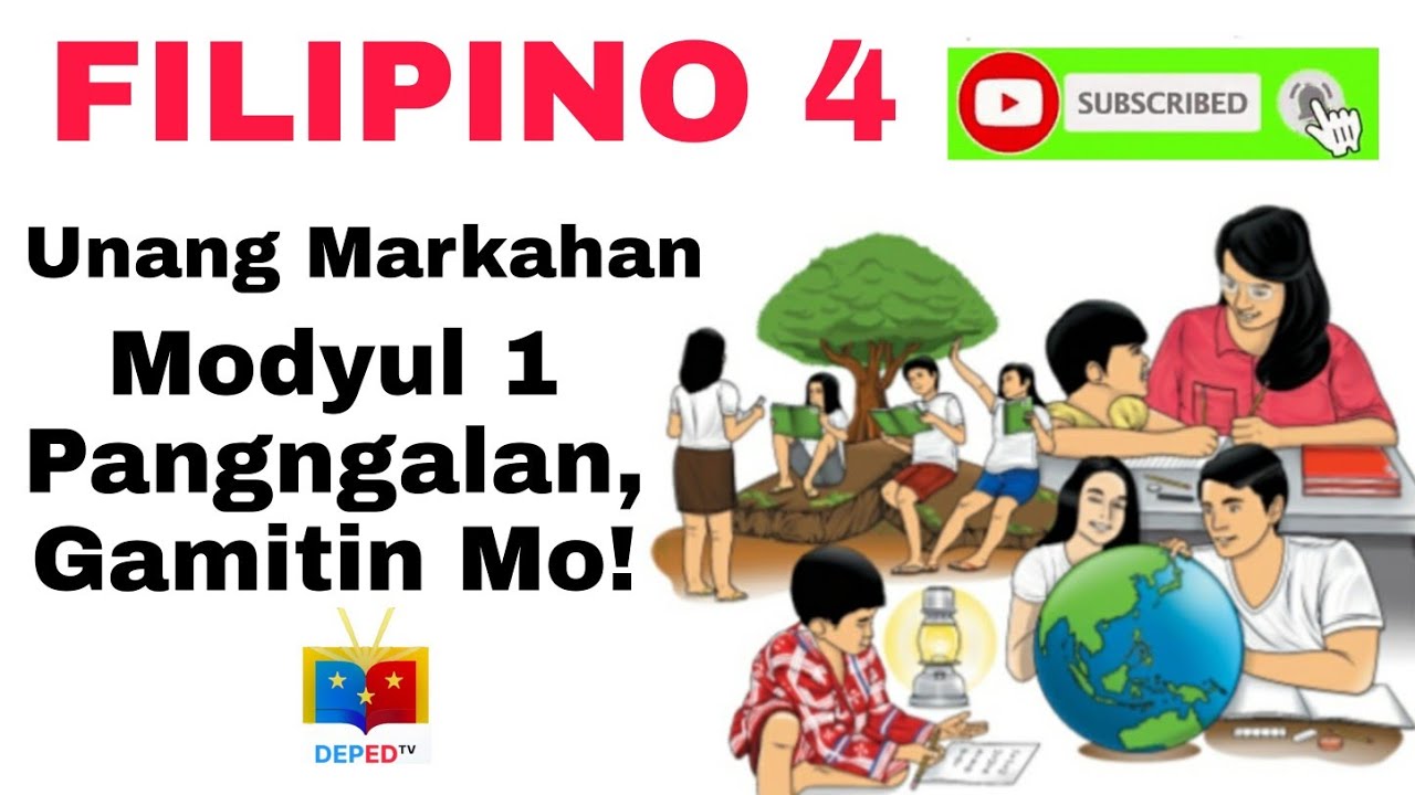 Filipino Grade 4 Modyul 1- PANGNGALAN, Gamitin Mo! - YouTube