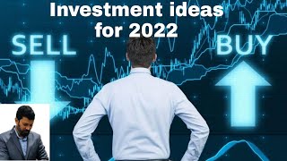 Investment Ideas : 2022 I 2022 இல் எங்கு முதலீடு செய்வது