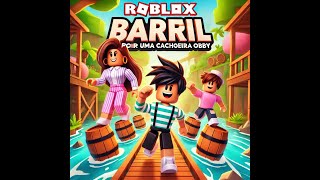 Achamos uma PASSAGEM SECRETA no Passeio de Barril por uma Cachoeira Obby! 😱🌊