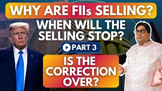 Why are FIIs Selling? When will the Selling Stop? | Part 3 – Is the Correction Over? NIFTY-50 Crash