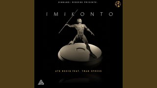Imikonto Feat Tman Xpress