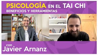 Psicología del Tai Chi | Con Javier Arnanz