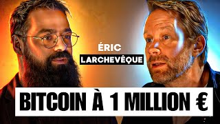 🔴 CRYPTO, LA FIN DU BULLRUN ? ÉRIC LARCHEVÊQUE NOUS DONNE SON AVIS  @EricLarcheveque