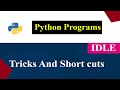 IDLE Tricks and Shortcuts | Python Tutorials