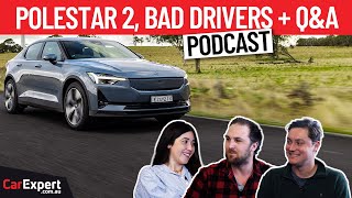 Polestar 2, Annoying drivers & we answer YOUR questions!