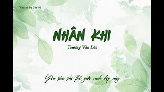 [VIETSUB] NHÂN KHI 趁着 - Trương Vân Lôi 张云雷