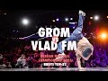 Grom vs Vlad FM ★ Top-32 Bboys 19+ ★ Russian National Championships 2023