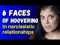 The 6 faces of narcissistic hoovering