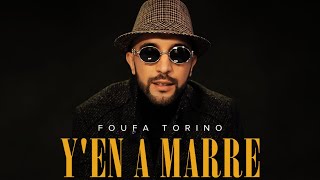Foufa Torino - Y'en a Marre (Official Music Video)