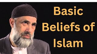 Basic Beliefs of Islam |  Guide to Islam:Foundations of Islam -Islam Explained