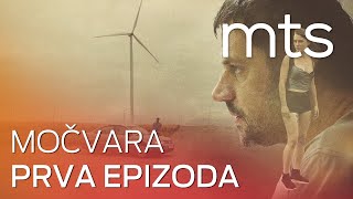 MOČVARA (2. SEZONA) - 1. EPIZODA