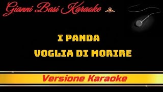 I Panda - Voglia Di Morire (Con Cori) Karaoke