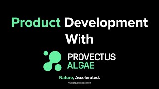 End-to-End Product Development Using Next-Gen Algae Biotechnologies