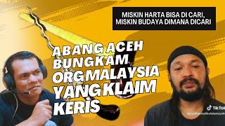 Abang Aceh Bantah Cerdas Klaim Malaysia Atas Keris, Miskin Budaya Di Mana Nak Cari?