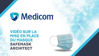 Comment mettre un masque Medicom SafeMask Architect en toute sécurité