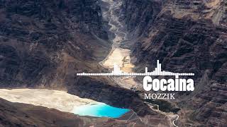 Mozzik- Cocaina