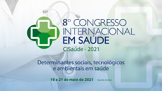 8º Congresso Internacional em Saúde - Seminário (parte II)