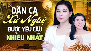 Dân Ca Xứ Nghệ Đi Cùng Năm Tháng Được Khán Giả Yêu Cầu Nhiều Nhất