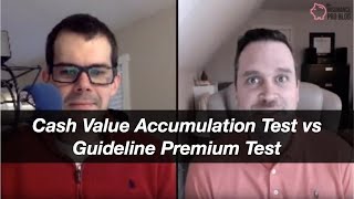 Cash Value Accumulation Test vs Guideline Premium Test: Why Do Both Exist and When Do They Matter?