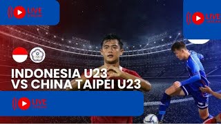 Live Chinese Taipei U23 vs Indonesia U23 | Match ASIA GAME| Match Live Score Full HD
