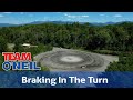 Braking in The Turn Explained