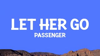 Passenger - Let Her Go (Lyrics)