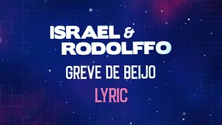Israel & Rodolffo - Greve de Beijo (Lyric Vídeo)