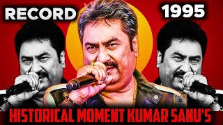 कुमार सानू ने 1995 मे रच दिया था इतिहास || 15 हिट गाने  और कई रिकॉर्ड | Singer Kumar Sanu