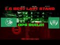 THE DIVISION BEST 1.6 LASTSTAND DPS BUILD W/ GAMEPLAY!!