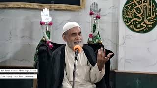 Maulana Mohd Baqir Sahb Shikar puri ||Khamsae majalis||(3rd Majlis) Shivajinagar, Pune, Maharashtra