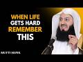 When Life Gets Hard, Remember This… | Motivational Speech by Mufti Menk