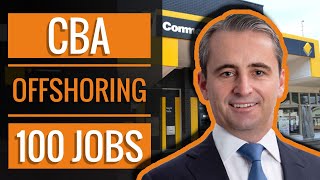 CBA Offshoring Work To India - 100 Jobs Sent Overseas