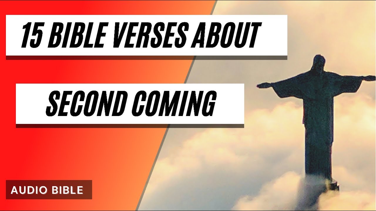 Bible Verses About The Second Coming (Jesus Christ ) - YouTube