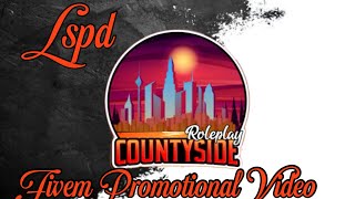 FiveM Promotional Video | CountySide RolePlay | LSPD