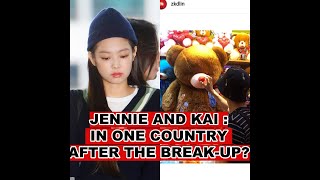 JENNIE \u0026 KAI: IN ONE COUNTRY AFTER THE BREAK-UP?