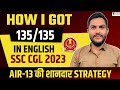 How I Got 135/135 In English🔥| Rahul Pareek (AIR-13) SSC CGL 2023 | Full English Strategy