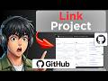 How to Link a Project in Github (Updated 2026)